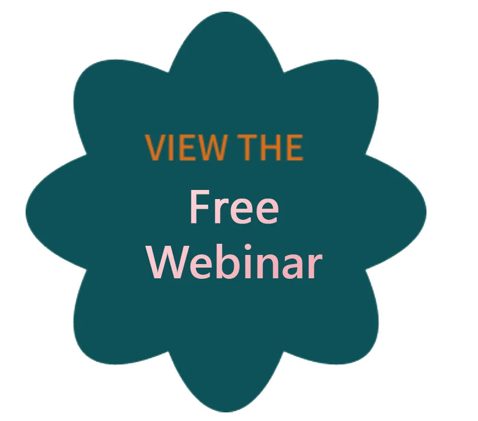 Teal flower shape with text "VIEW THE Free Webinar."